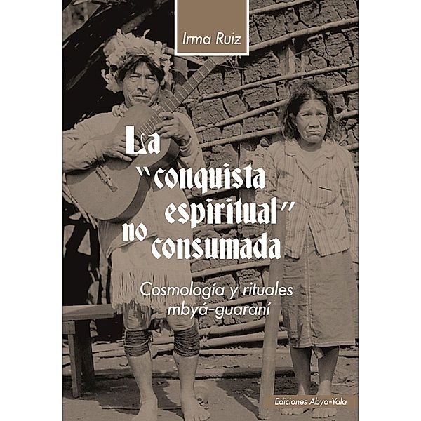 La conquista espiritual no consumada, Irma Ruiz