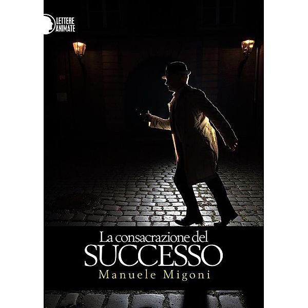 La consacrazione del successo, Manuele Migoni