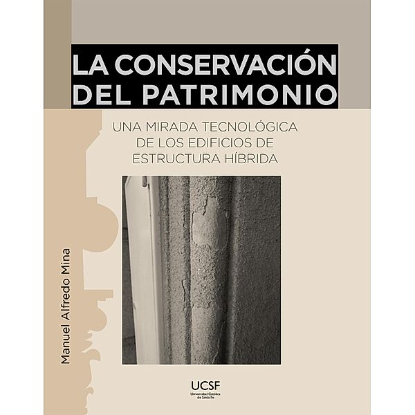 La conservación del patrimonio, Manuel Alfredo Mina