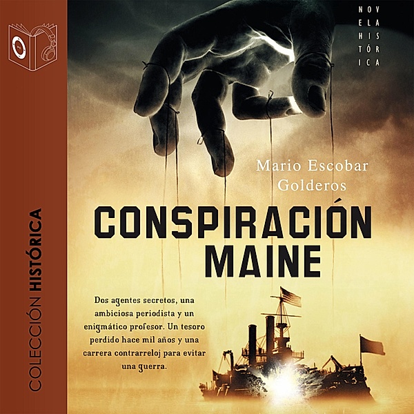 La conspiración del Maine, Mario Escobar Golderos