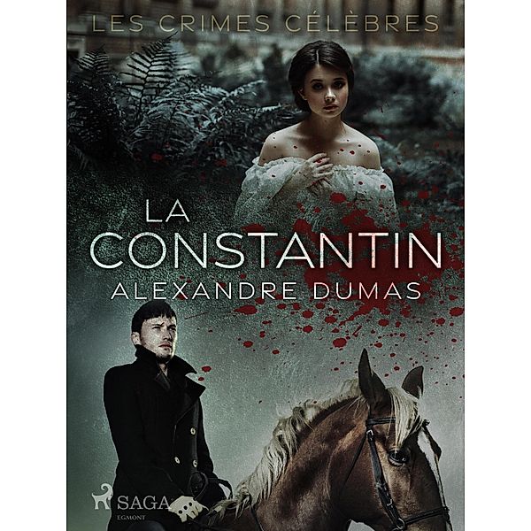 La Constantin, Alexandre Dumas