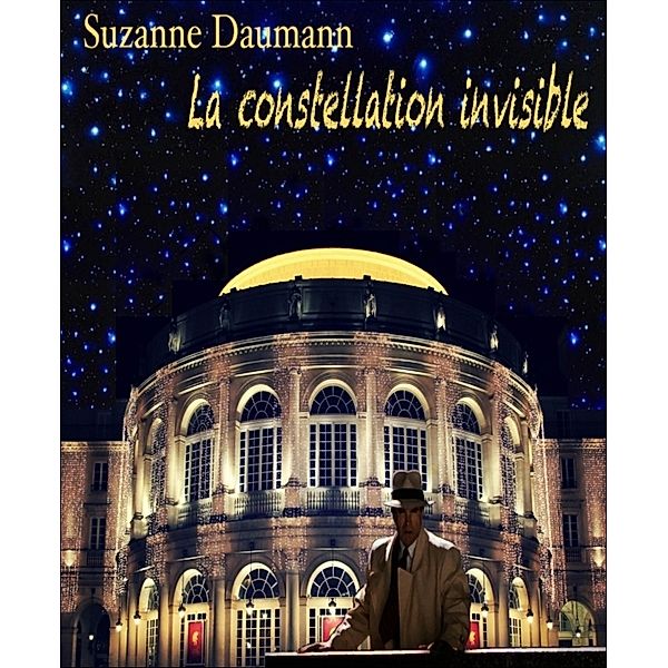 La constellation invisible, Suzanne Daumann