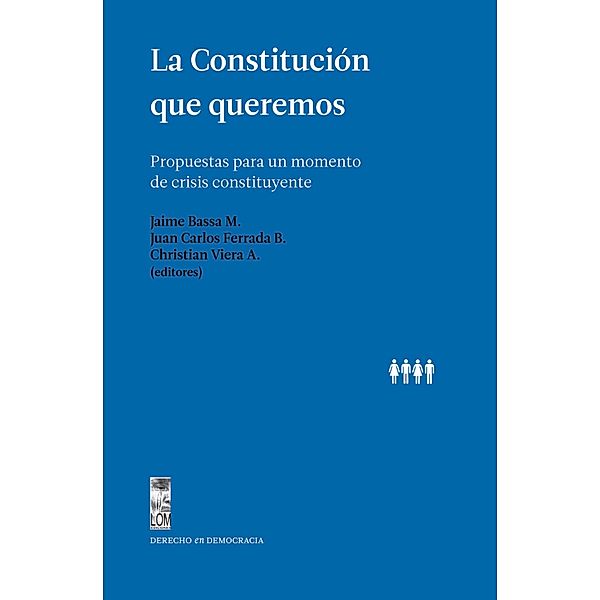 La Constitución que queremos, Varios Autores