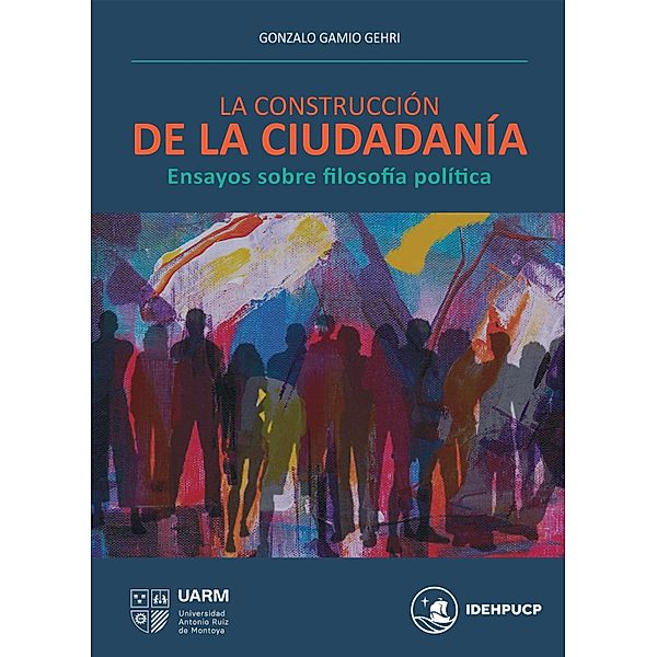 La construcción de la ciudadanía, Gonzalo Gamio Gehri