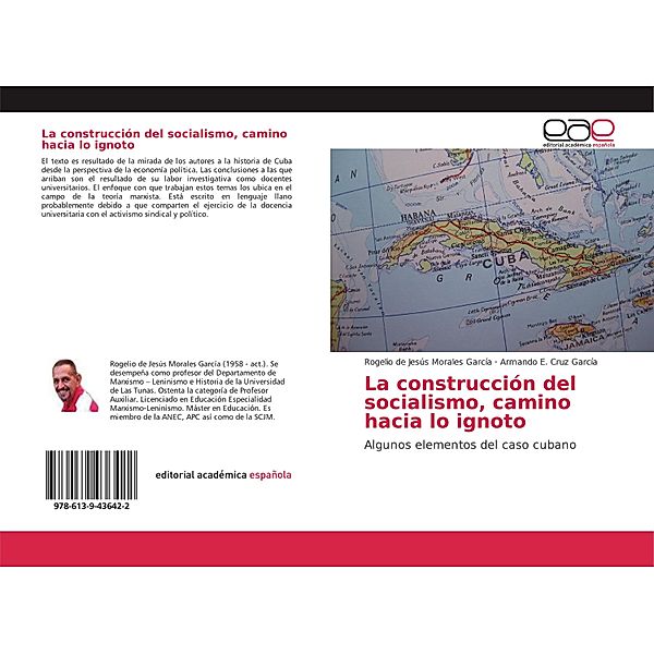 La construcción del socialismo, camino hacia lo ignoto, Rogelio de Jesús Morales García, Armando E. Cruz García