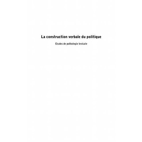 La construction verbale du politique - e / Hors-collection, Paul Bacot