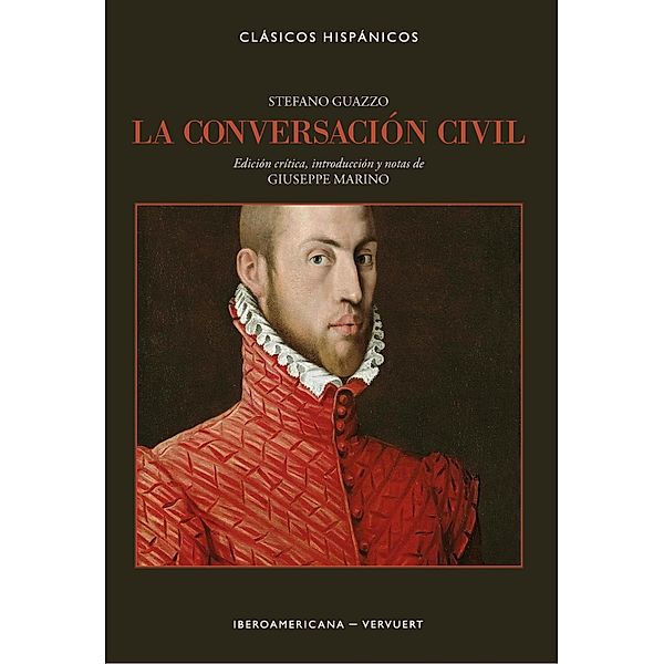 La conversación civil / Clásicos Hispánicos Bd.16, Stefano Guazzo