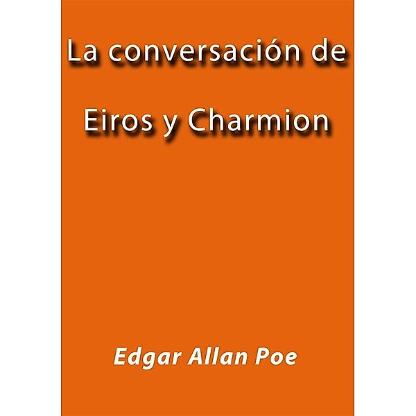 La conversación de Eiros y Charmion, Edgar Allan Poe