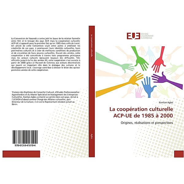 La coopération culturelle ACP-UE de 1985 à 2000, Komlan Agbo