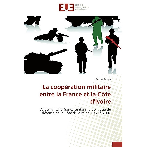 La coopération militaire entre la France et la Côte d'Ivoire, Arthur Banga