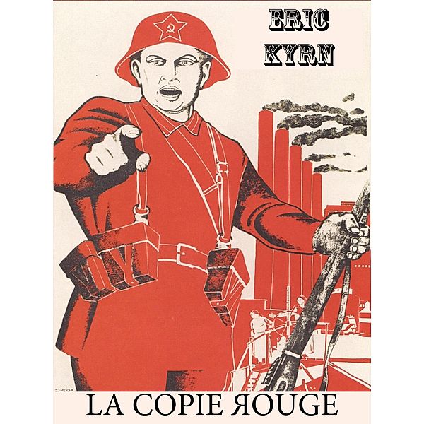 La Copie rouge, Eric Kyrn