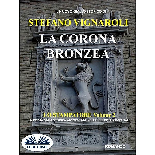 La Corona Bronzea, Stefano Vignaroli