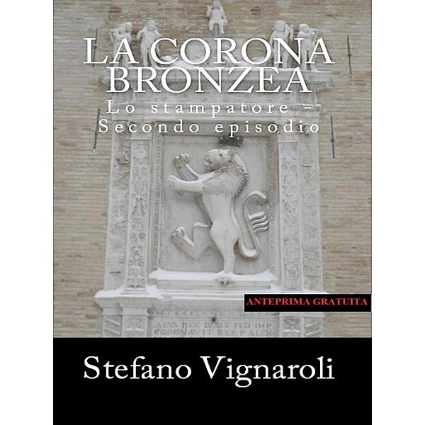 La corona bronzea - anteprima gratuita, Stefano Vignaroli