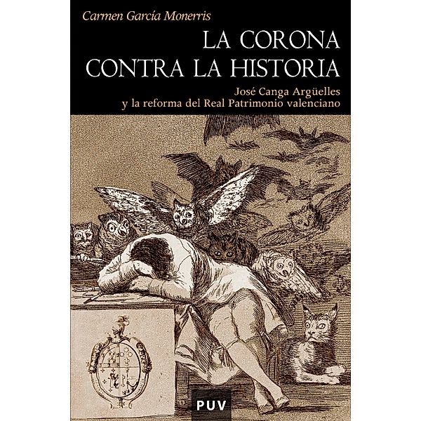 La Corona contra la historia / Història, Carmen García Monerris