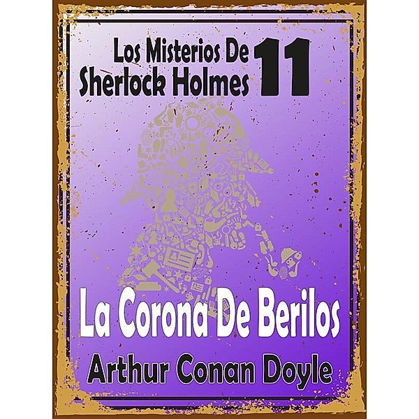 La Corona De Berilos, Arthur Conan Doyle