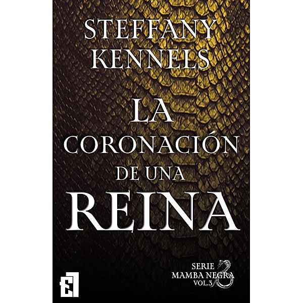 La coronación de una reina / Mamba negra Bd.3, Steffany Kennels