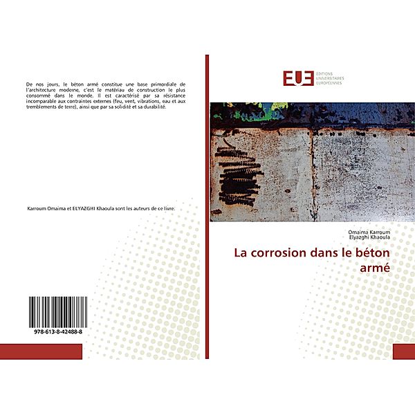 La corrosion dans le béton armé, Omaima Karroum, Elyazghi Khaoula
