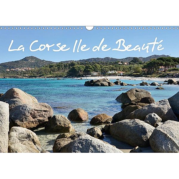 La Corse Ile de Beauté (Calendrier mural 2021 DIN A3 horizontal), Nadine Capellaro