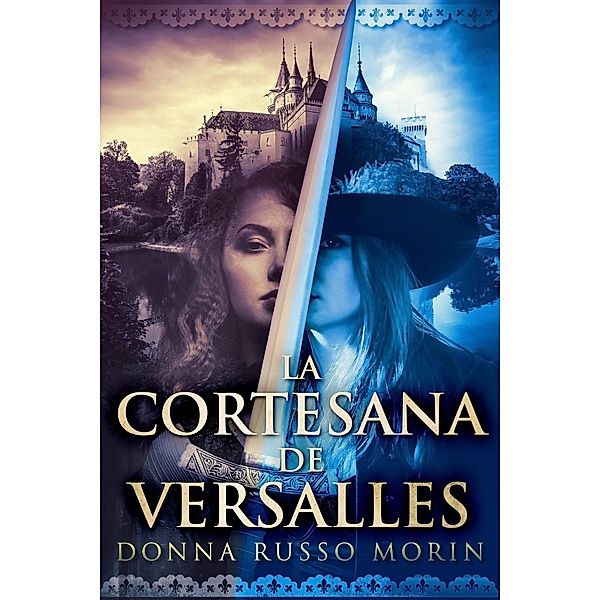 La cortesana de Versalles, Donna Russo Morin