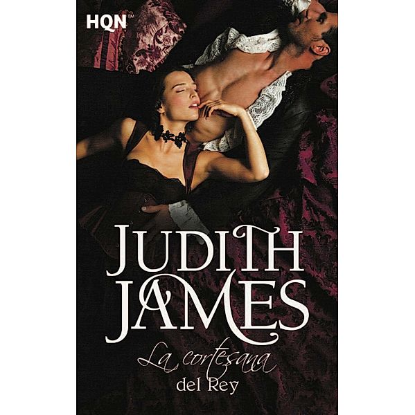 La cortesana del rey / HQN, Judith James