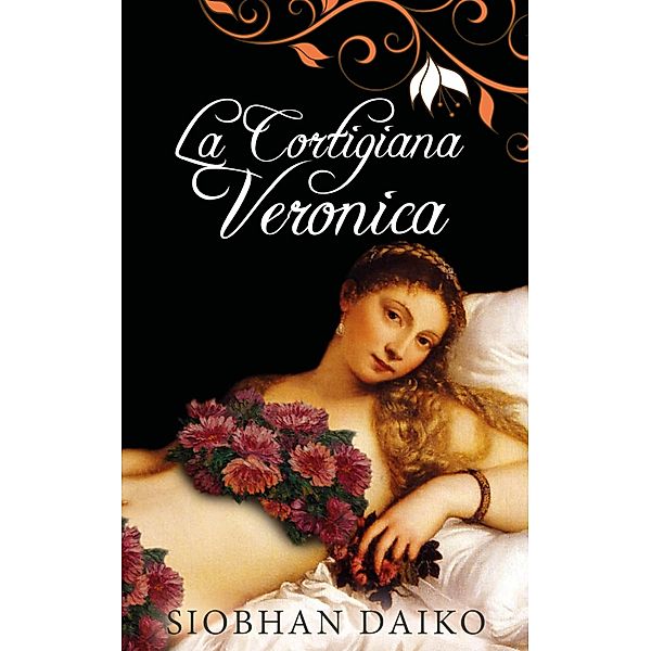 La cortigiana Veronica, Siobhan Daiko