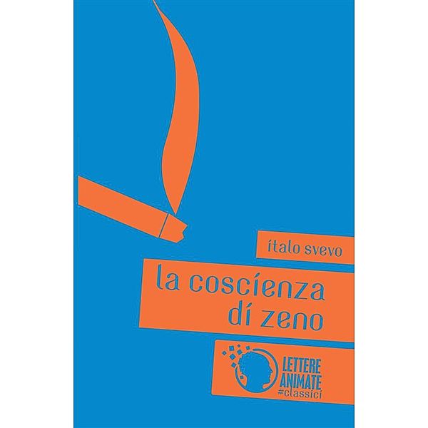 La coscienza di Zeno, Italo Svevo