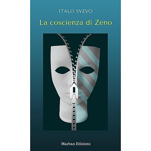 La Coscienza di Zeno, Italo Svevo