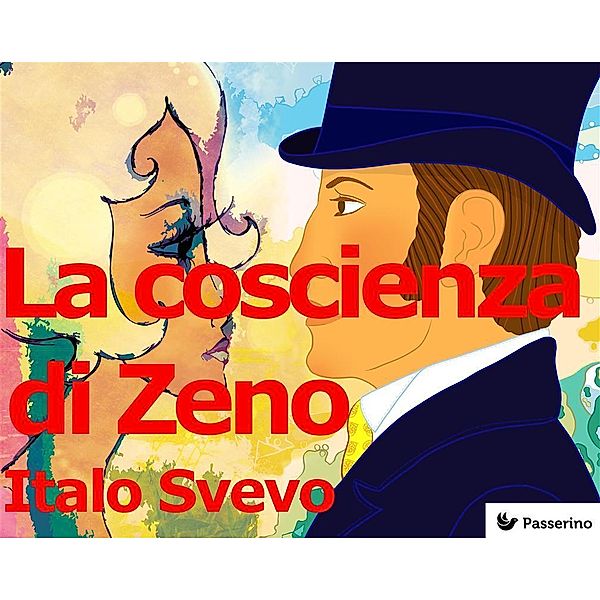 La coscienza di Zeno, Italo Svevo