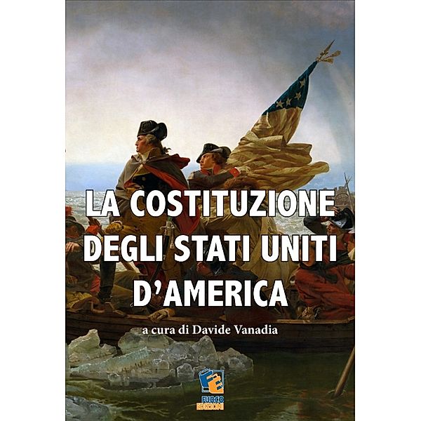 La Costituzione degli Stati Uniti d’America, Davide Vanadia