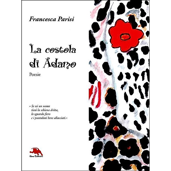 La costola di Adamo (Poesie) / Eden, Francesca Parisi