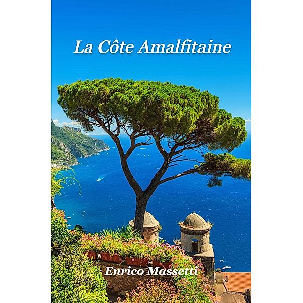 La côte amalfitaine, Enrico Massetti