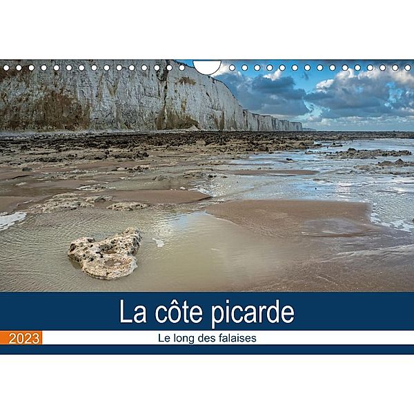 La côte picarde Le long des falaises (Calendrier mural 2023 DIN A4 horizontal), Alain Gaymard