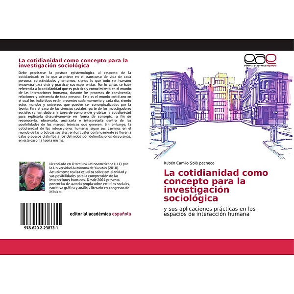 La cotidianidad como concepto para la investigación sociológica, Rubén Camilo Solís pacheco