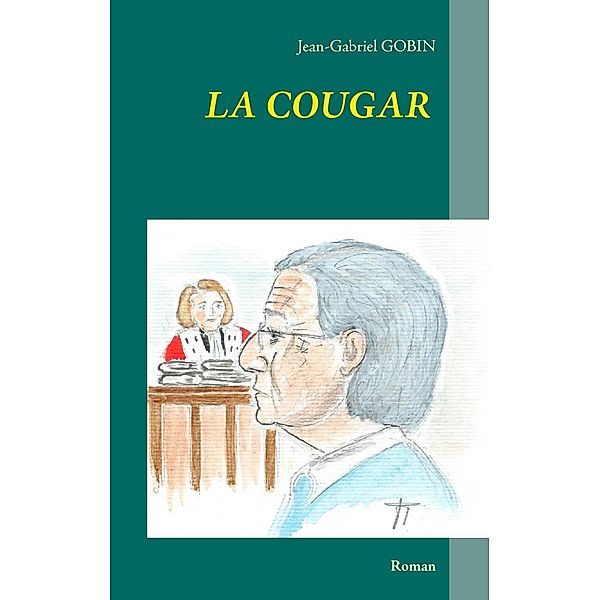 La cougar, Jean-Gabriel Gobin