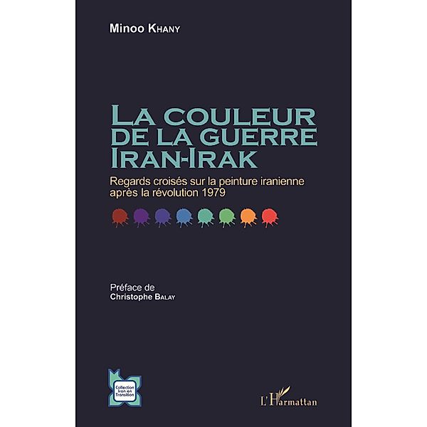 La couleur de la guerre Iran-Irak, Khany Minoo Khany