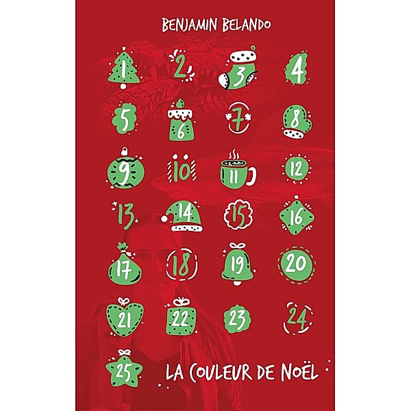 La couleur de Noël, Benjamin Belando