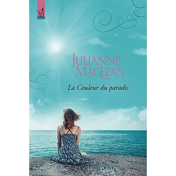 La Couleur du paradis / La Couleur du paradis, Julianne Maclean