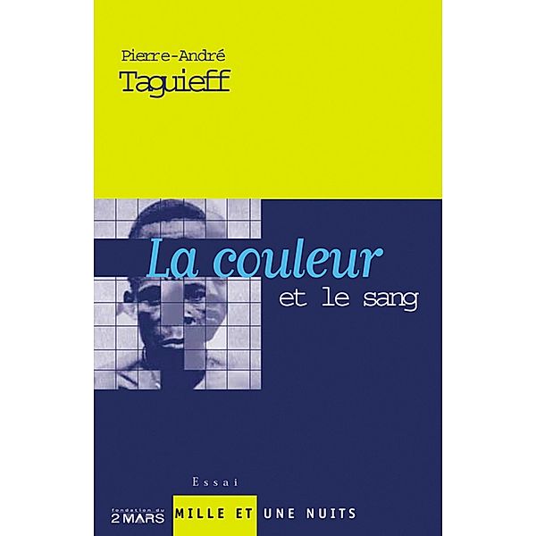 La couleur et le sang (Nouvelle édition) / Essais, Pierre-André Taguieff