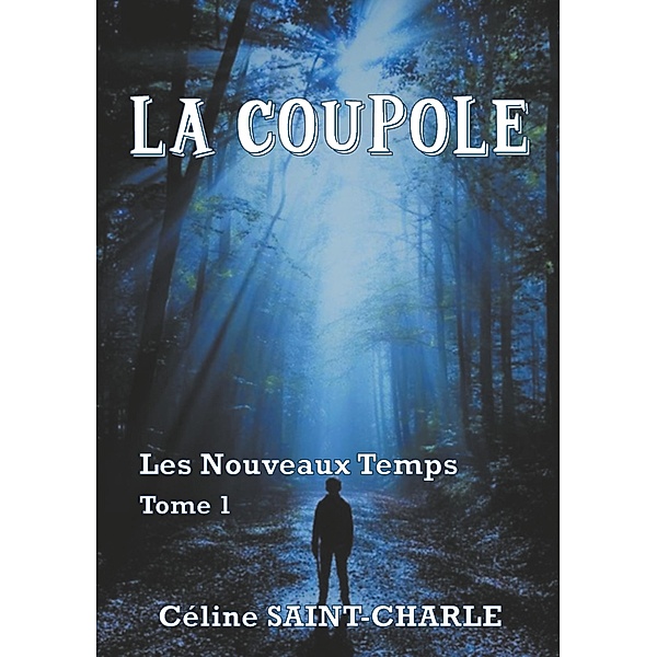 La Coupole, Céline Saint-Charle