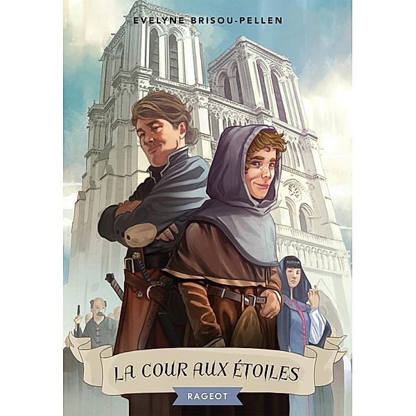 La cour aux étoiles / Rageot Romans, Évelyne Brisou-Pellen