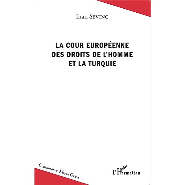 La Cour europeenne des droits de l'homme et la Turquie, Sevinc Inan Sevinc