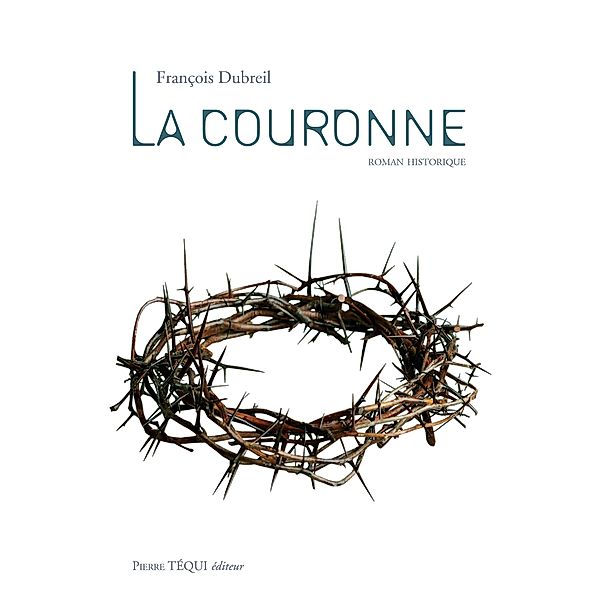 La Couronne, François Dubreil