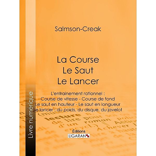 La Course - Le Saut - Le Lancer, Salmson-Creak, Ligaran