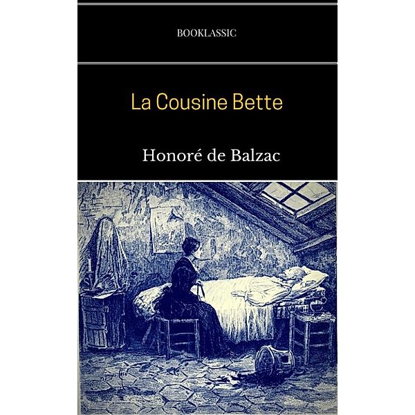 La Cousine Bette, Honoré de Balzac