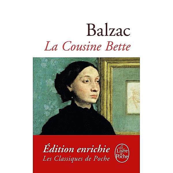 La Cousine Bette / Classiques, Honoré de Balzac