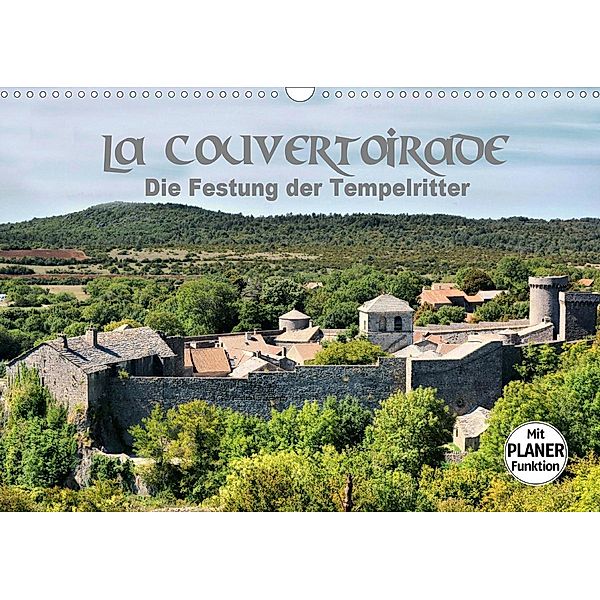 La Couvertoirade - die Festung der Tempelritter (Wandkalender 2021 DIN A3 quer), Thomas Bartruff