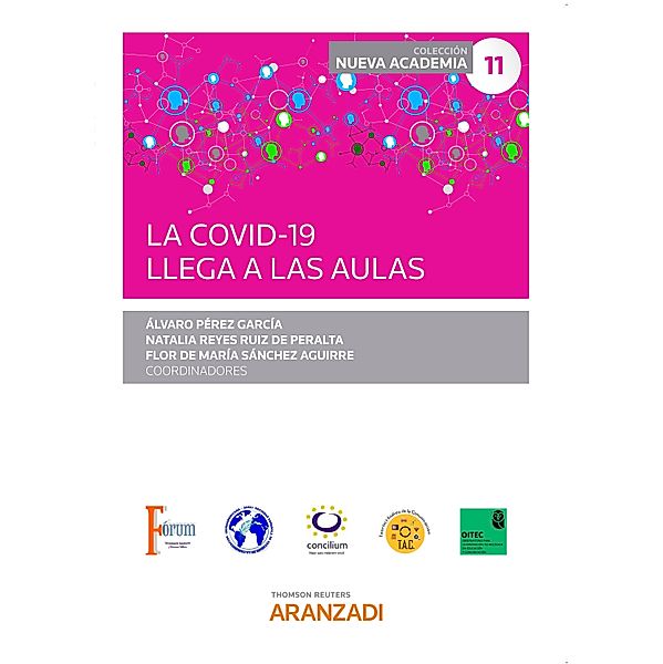 La COVID-19 llega a las aulas / Estudios, Alvaro Pérez García, Natalia Reyes Ruiz de Peralta, Flor de María Sánchez Aguirre