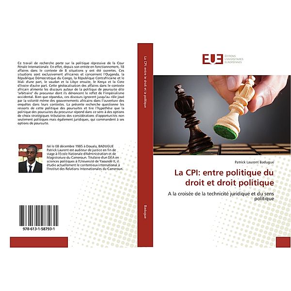 La CPI: entre politique du droit et droit politique, Patrick Laurent BADUGUE