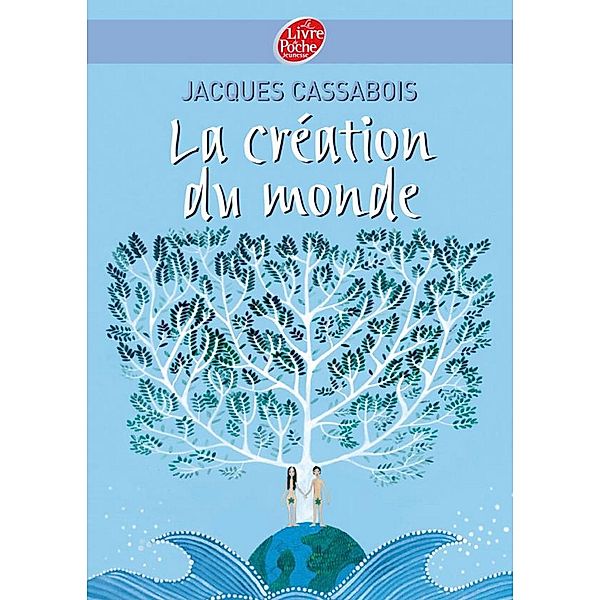 La création du monde / Conte, Jacques Cassabois