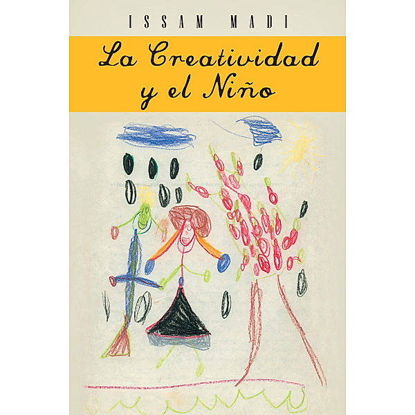 La Creatividad Y El Niño, Issam Madi